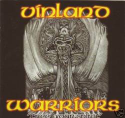 Vinland Warriors : Free Your Spirit